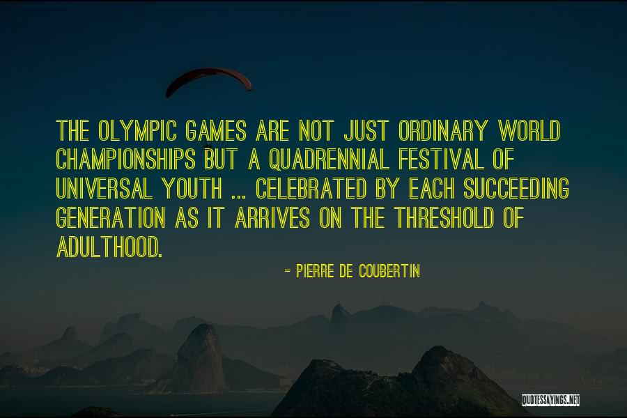 Dhote Quotes By Pierre De Coubertin Dhote Quotes By Pierre De Coubertin