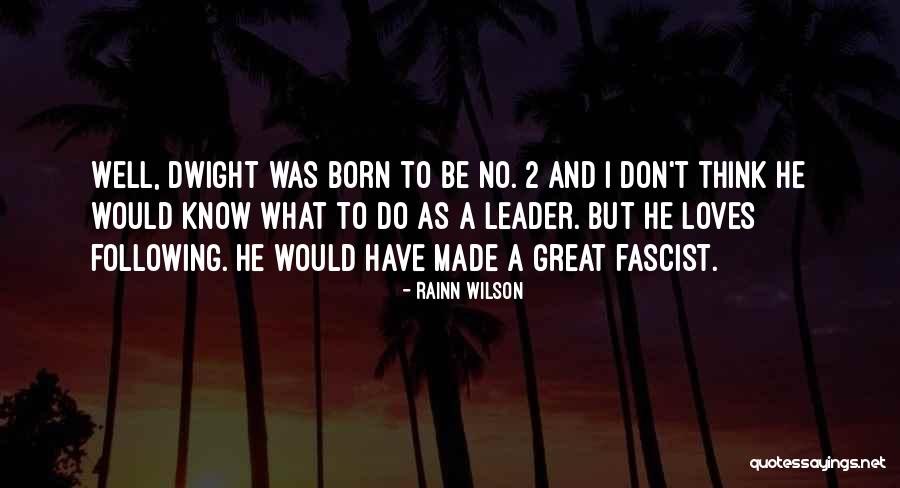 Dhote Quotes By Rainn Wilson Dhote Quotes By Rainn Wilson