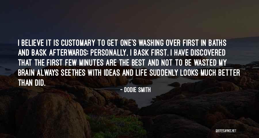 Dhruba Tea Quotes By Dodie Smith Dhruba Tea Quotes By Dodie Smith