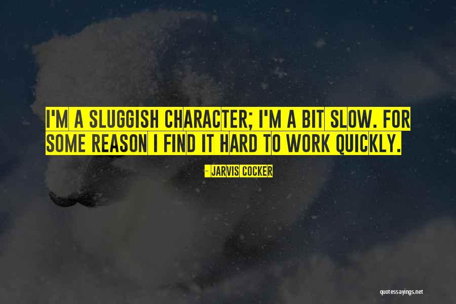 Dhte Arunachal Pradesh Quotes By Jarvis Cocker Dhte Arunachal Pradesh Quotes By Jarvis Cocker