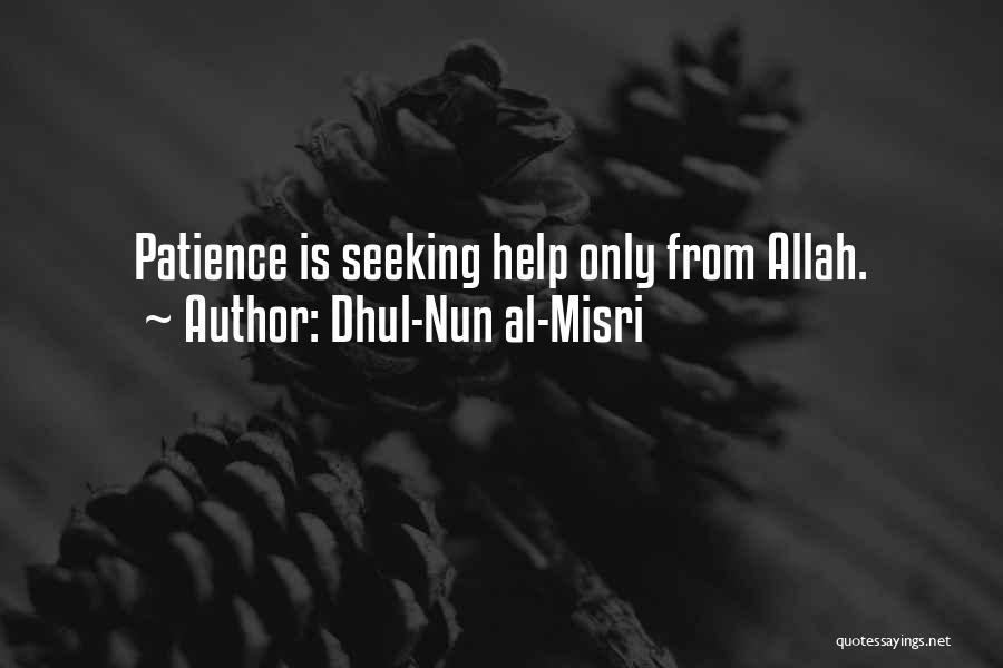 Dhul-Nun Al-Misri Quotes 282336