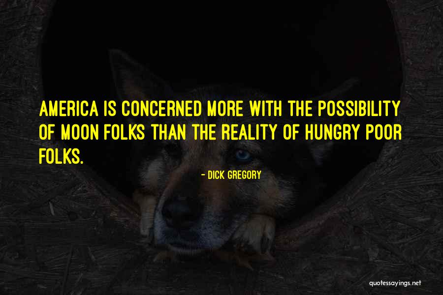 Dhulst Wijn Quotes By Dick Gregory Dhulst Wijn Quotes By Dick Gregory