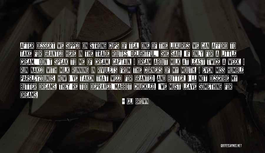 Dhumal Dj Quotes By Eli Brown Dhumal Dj Quotes By Eli Brown