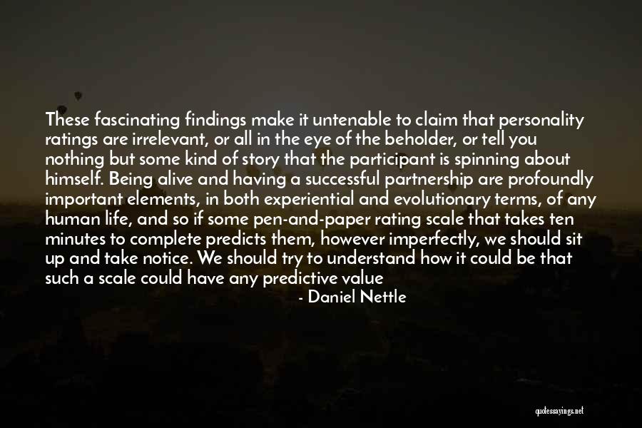 Dhuni Re Quotes By Daniel Nettle Dhuni Re Quotes By Daniel Nettle