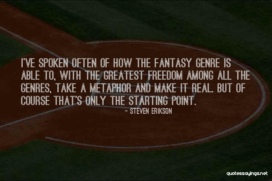Dhuyvetter Kluisbergen Quotes By Steven Erikson Dhuyvetter Kluisbergen Quotes By Steven Erikson