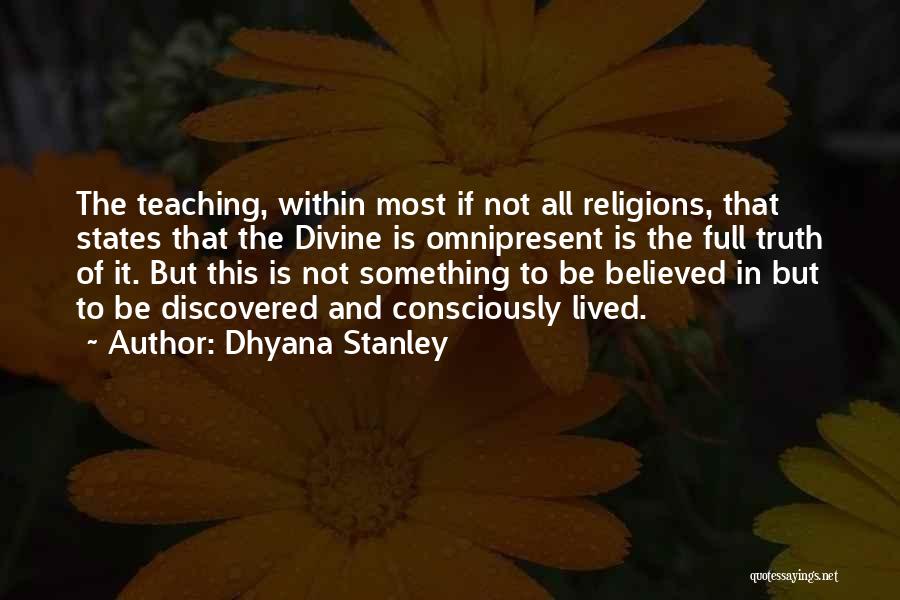 Dhyana Stanley Quotes 1356287