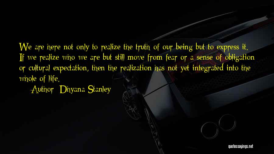 Dhyana Stanley Quotes 1970534