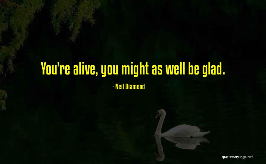 Dhyani Dave Quotes By Neil Diamond Dhyani Dave Quotes By Neil Diamond