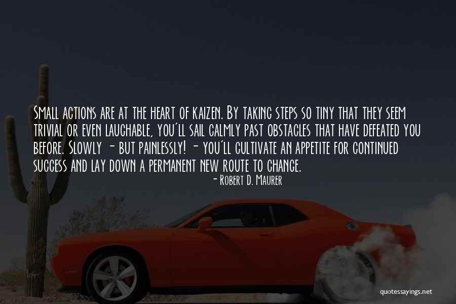 Dhylanboats Quotes By Robert D. Maurer Dhylanboats Quotes By Robert D. Maurer