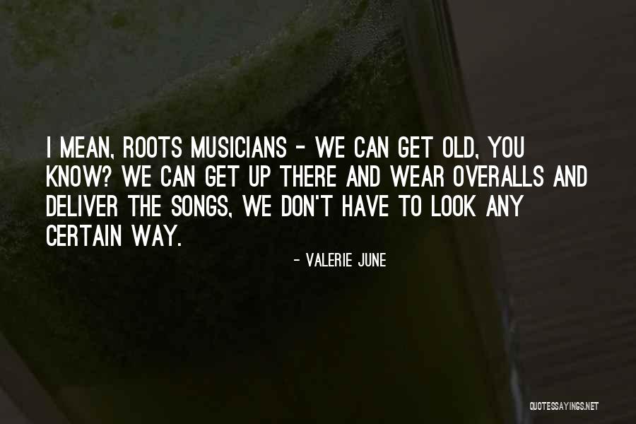 Di Bianco Shoe Sale Quotes By Valerie June Di Bianco Shoe Sale Quotes By Valerie June