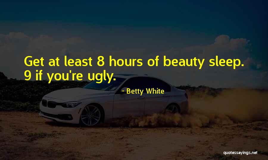 Di Bisceglie Garcia Quotes By Betty White