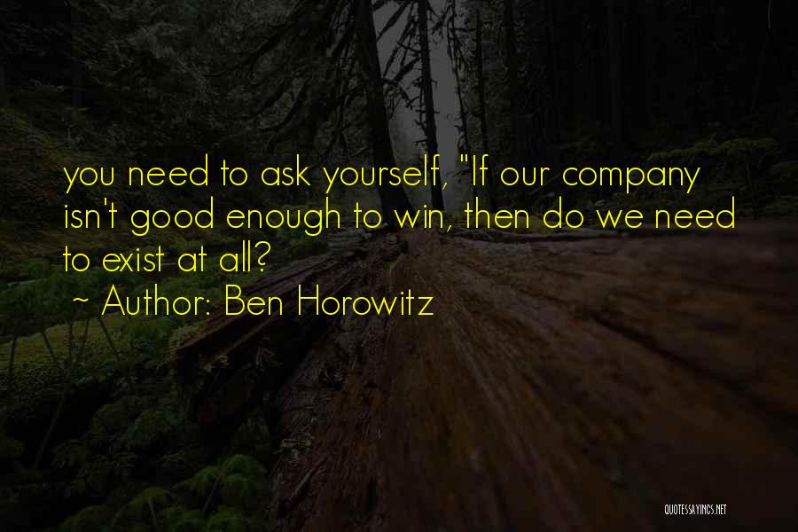 Di Kita Maintindihan Quotes By Ben Horowitz