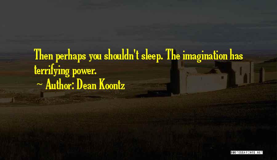 Di Lernia Quotes By Dean Koontz