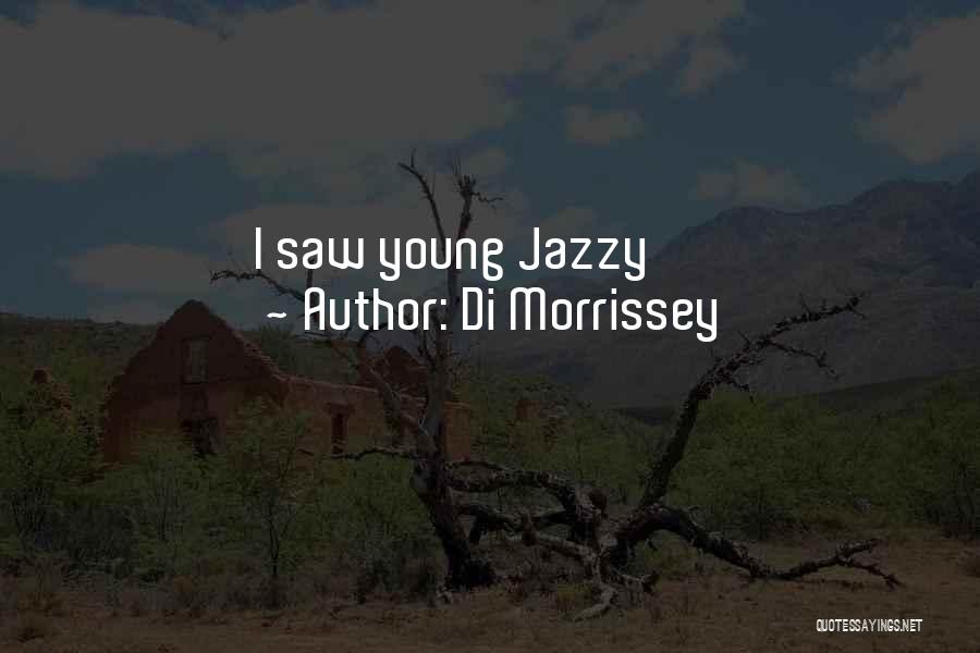 Di Morrissey Quotes 305738