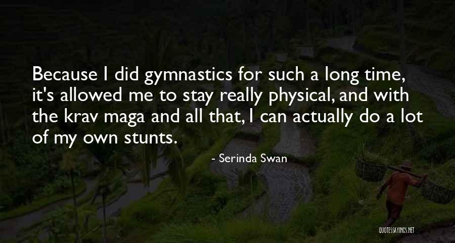Di Nitto Autogroep Quotes By Serinda Swan Di Nitto Autogroep Quotes By Serinda Swan