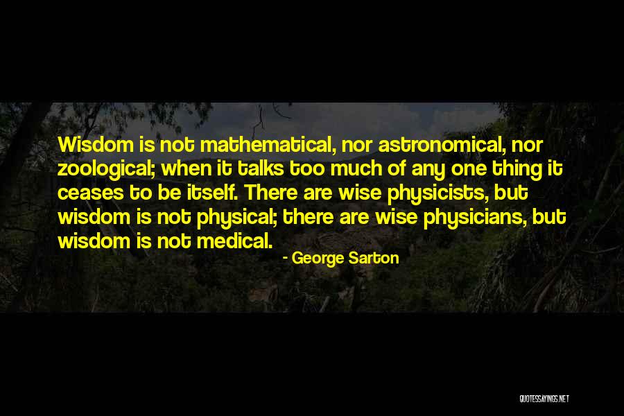 Di Rumahku Alam Quotes By George Sarton Di Rumahku Alam Quotes By George Sarton