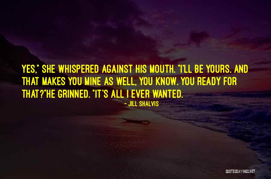 Di Samping Atau Quotes By Jill Shalvis Di Samping Atau Quotes By Jill Shalvis
