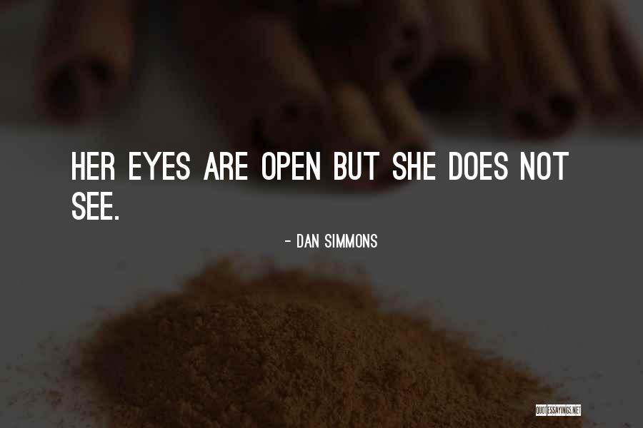 Dia De La Muerte Quotes By Dan Simmons Dia De La Muerte Quotes By Dan Simmons