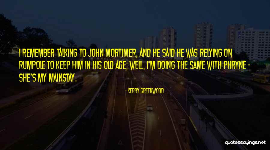 Dia De Madre Quotes By Kerry Greenwood Dia De Madre Quotes By Kerry Greenwood