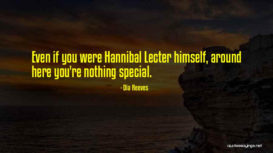 Dia Reeves Quotes 1218163 Dia Reeves Quotes 1218163