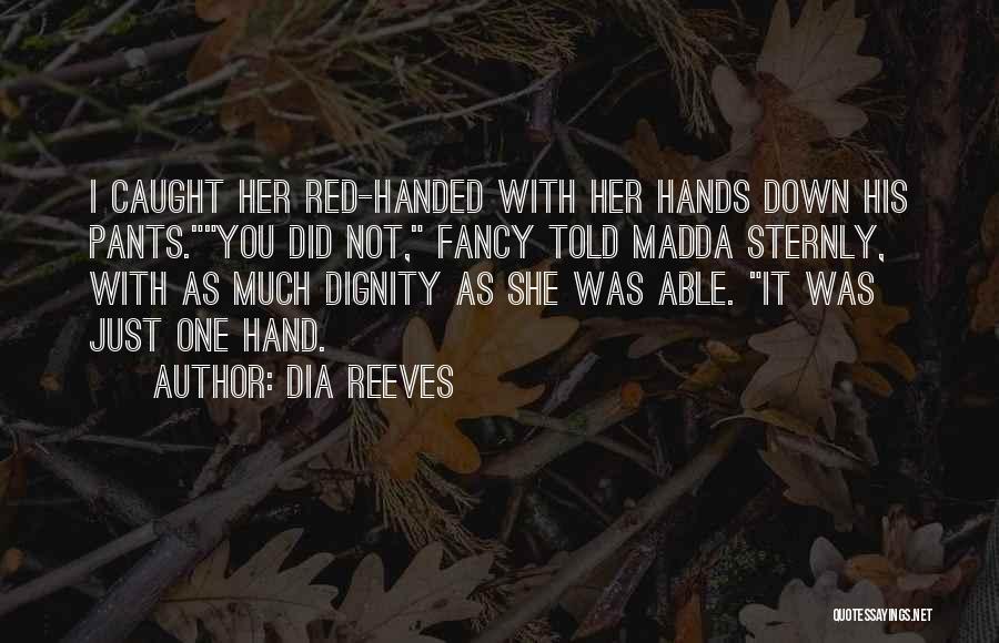 Dia Reeves Quotes 1623164