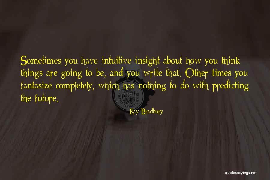 Diabel Tasmanski Quotes By Ray Bradbury Diabel Tasmanski Quotes By Ray Bradbury