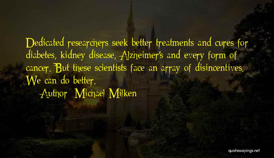 Diabetes Cures Quotes By Michael Milken