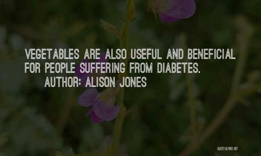 Diabetes Quotes By Alison Jones