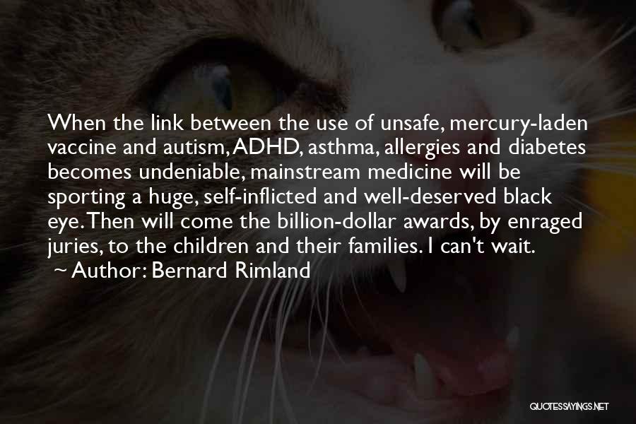 Diabetes Quotes By Bernard Rimland