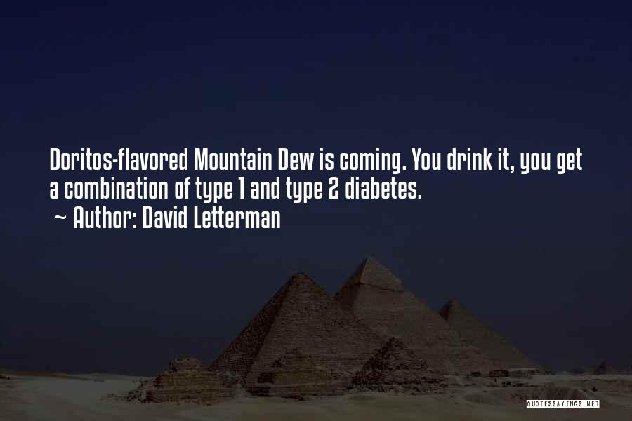 Diabetes Quotes By David Letterman