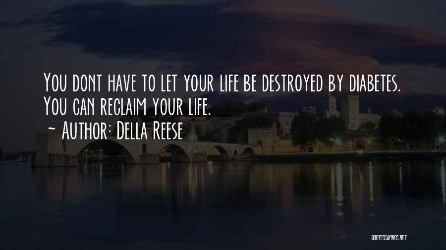 Diabetes Quotes By Della Reese