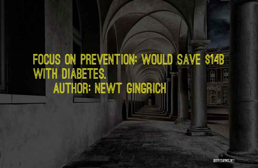 Diabetes Quotes By Newt Gingrich