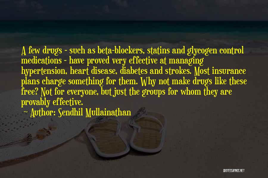 Diabetes Quotes By Sendhil Mullainathan