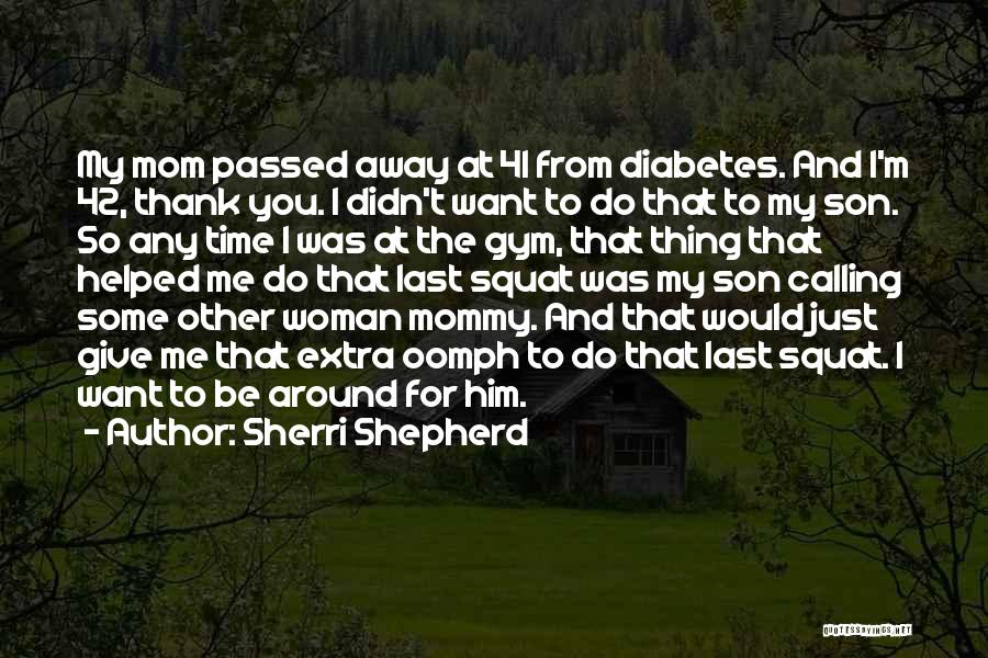 Diabetes Quotes By Sherri Shepherd