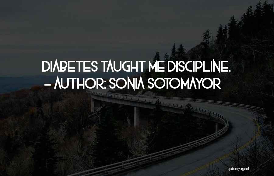 Diabetes Quotes By Sonia Sotomayor