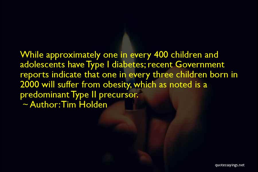 Diabetes Quotes By Tim Holden