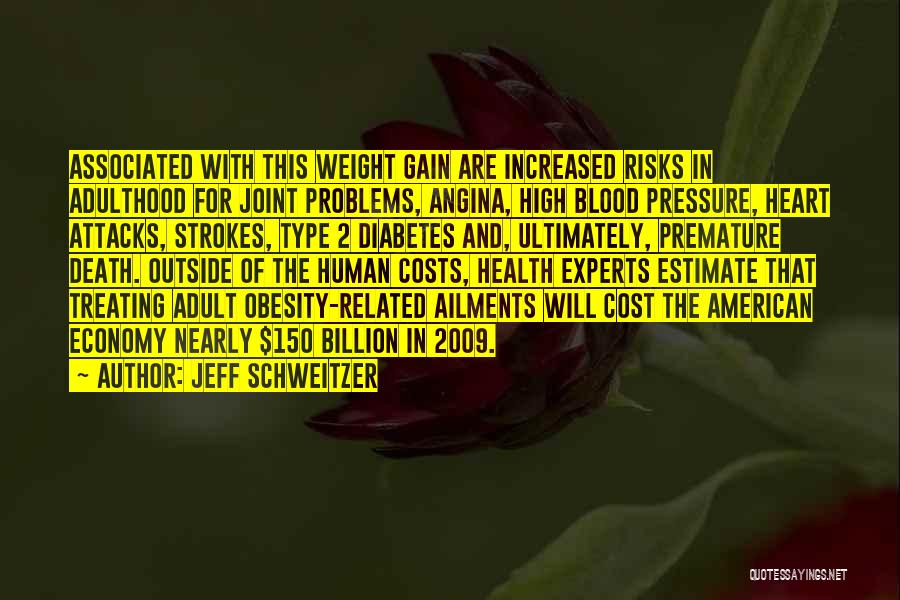 Diabetes Type 2 Quotes By Jeff Schweitzer