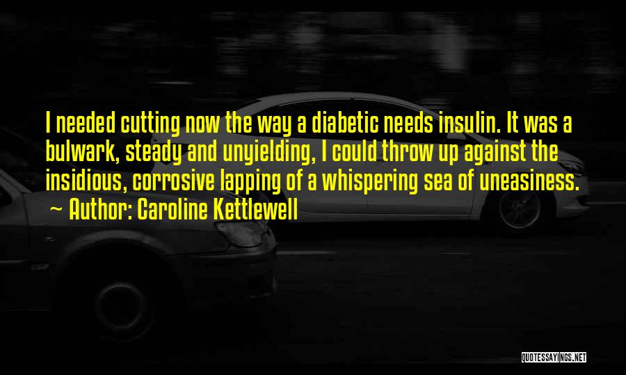 Diabetic Quotes By Caroline Kettlewell