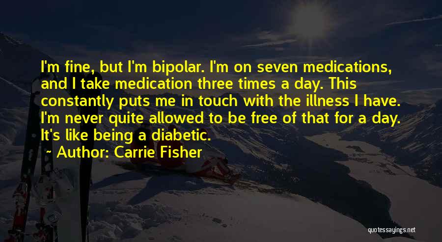 Diabetic Quotes By Carrie Fisher