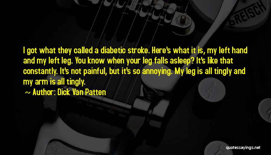 Diabetic Quotes By Dick Van Patten