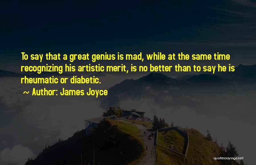 Diabetic Quotes By James Joyce