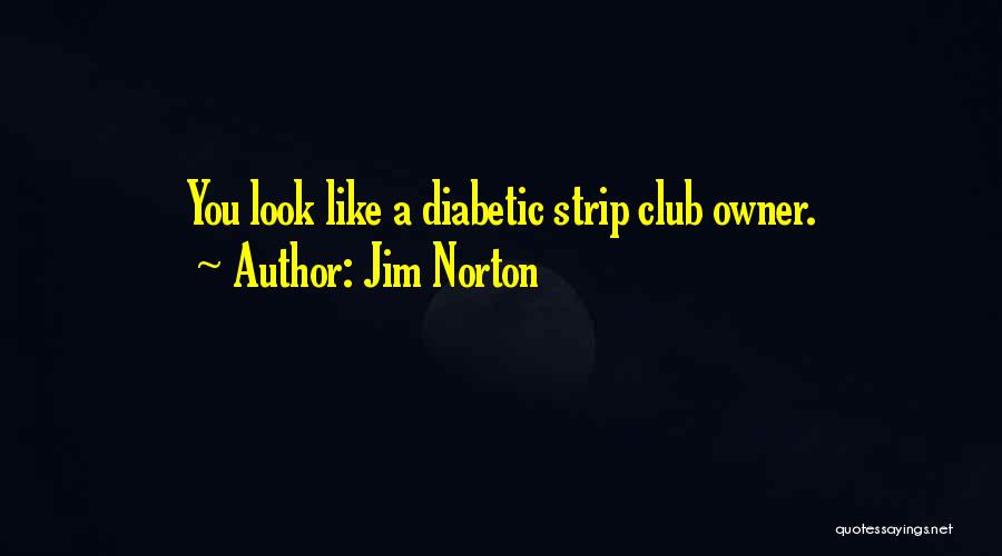 Diabetic Quotes By Jim Norton