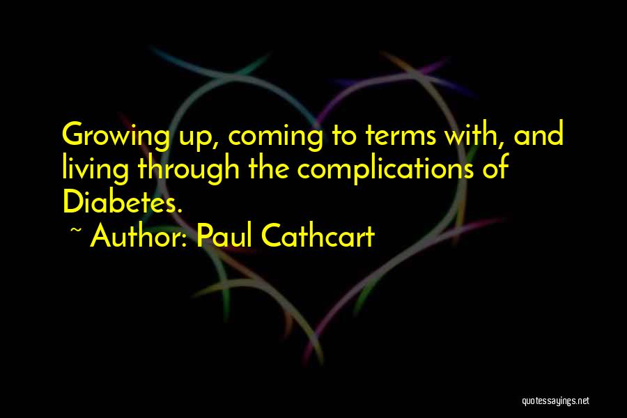 Diabetic Quotes By Paul Cathcart