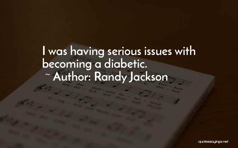 Diabetic Quotes By Randy Jackson