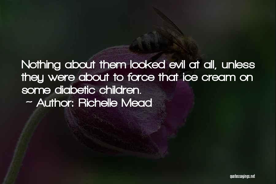 Diabetic Quotes By Richelle Mead