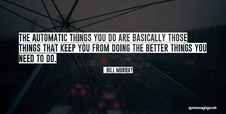 Diablicos Sucios Quotes By Bill Murray Diablicos Sucios Quotes By Bill Murray