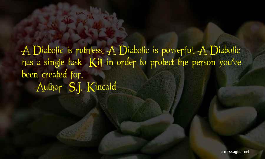 Diabolic Quotes By S.J. Kincaid