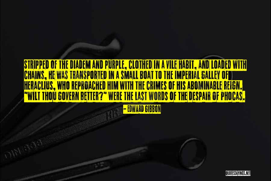 Diadem Quotes By Edward Gibbon Diadem Quotes By Edward Gibbon