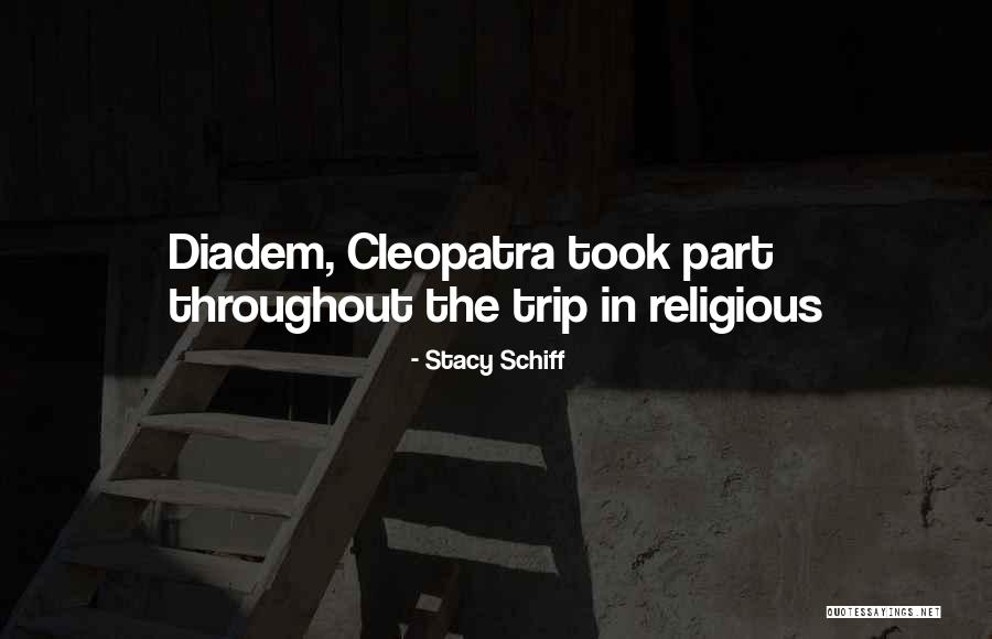 Diadem Quotes By Stacy Schiff