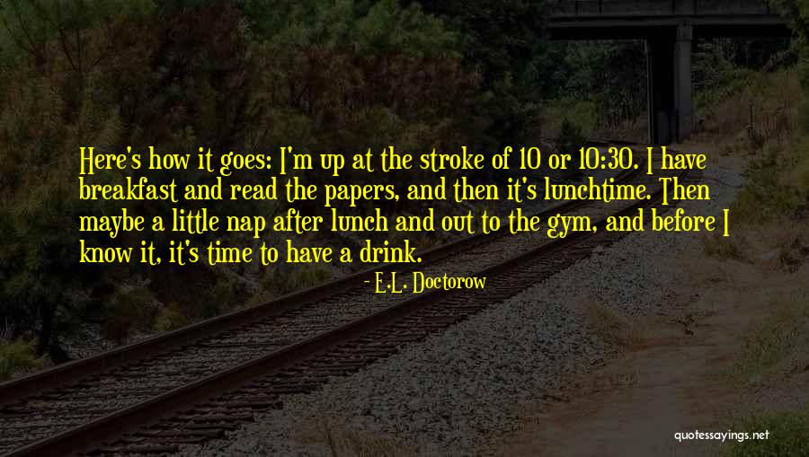 Diageo Share Quotes By E.L. Doctorow Diageo Share Quotes By E.L. Doctorow